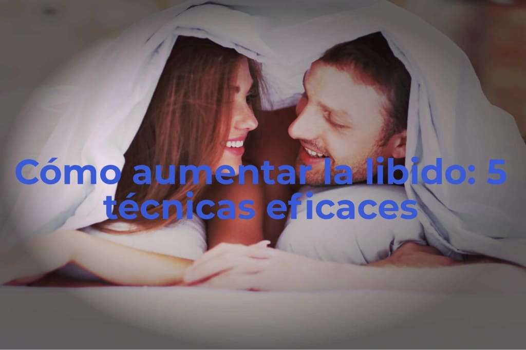 Como aumentar la libido
